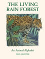 The Living Rain Forest: An Animal Alphabet