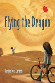 Title: Flying the Dragon, Author: Natalie Dias Lorenzi