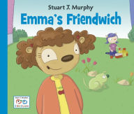 Title: Emma's Friendwich, Author: Stuart J. Murphy