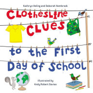 Title: Clothesline Clues to the First Day of School, Author: Kathryn Heling