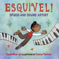 Title: Esquivel! Space-Age Sound Artist, Author: Susan Wood