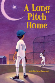 Title: A Long Pitch Home, Author: Natalie Dias Lorenzi