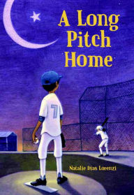 Title: A Long Pitch Home, Author: Natalie Dias Lorenzi