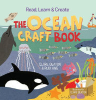 Title: Read, Learn & Create--The Ocean Craft Book, Author: Clare Beaton
