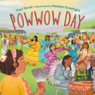 Title: Powwow Day, Author: Traci Sorell