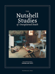 Title: The Nutshell Studies of Unexplained Death, Author: Corinne May Botz