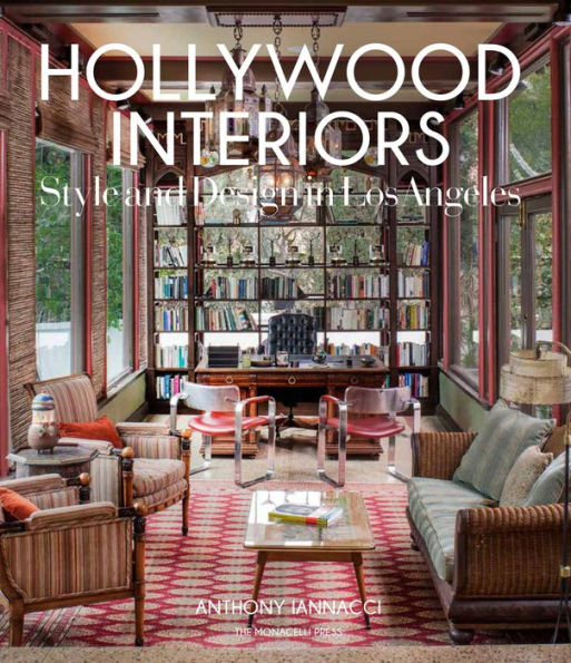 Hollywood Interiors: Style and Design in Los Angeles