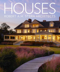 Title: Houses: Robert A.M. Stern Architects, Author: Gary L. Brewer