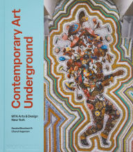 Title: Contemporary Art Underground: MTA Arts & Design New York, Author: Sandra Bloodworth