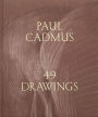 Paul Cadmus: 49 Drawings