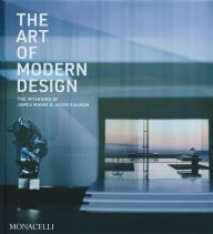 Title: The Art of Modern Design: The Interiors of James Magni & Jason Kalman, Author: James Magni