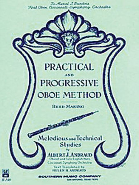 Practical and Progressive Oboe Method (Reed Maki): with Reed Making and Melodious and Technical Studies