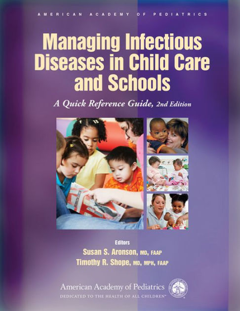 Managing Infectious Diseases in Child Care and Schools: A ...