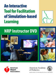NRP Instructor DVD: An Interactive Tool for Facilitation of Simulation-Based Learning / Edition 1