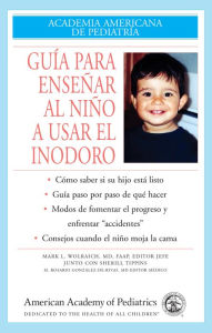 Title: Guia Para Ensenar Al Nino A Usar El Inodoro, Author: MD González de Rivas