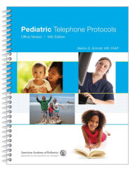 Title: Pediatric Telephone Protocols: Office Version (Spiral) / Edition 14, Author: Barton D. Schmitt