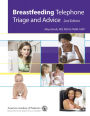 Breastfeeding Telephone Triage and Advice / Edition 2