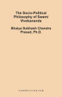 The Socio-Political Philosophy Of Swami Vivekananda