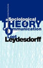 A Sociological Theory Of Communication