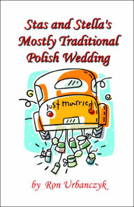 Stas And Stella's Mostly Traditional Polish Wedding