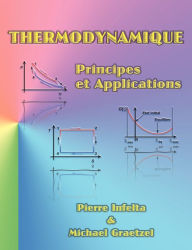 Title: Thermodynamique: Principes et Applications, Author: Pierre Infelta
