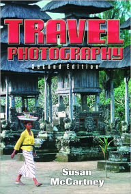 Travel Photography: A Complete Guide to How to Shoot and Sell