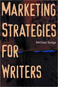 Marketing Strategies for Writers