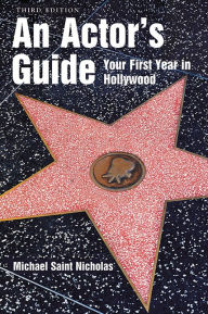 An Actor's Guide: Your First Year in Hollywood