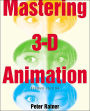 Mastering 3D Animation