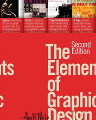 Title: The Elements of Graphic Design / Edition 2, Author: Alex W. White