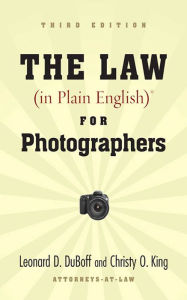 Title: The Law (in Plain English) for Photographers, Author: Leonard D. DuBoff