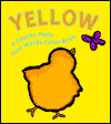 Yellow: A Touchy Feely First Words Book