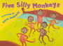 Five Silly Monkeys