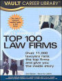 Vault Guide to the Top 100 Law Firms (Vault Career Library Series)
