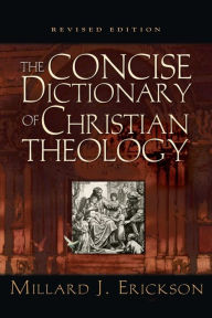 The Concise Dictionary of Christian Theology