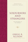 Sojourners and Strangers: The Doctrine of the Church