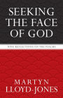 Seeking the Face of God: Nine Reflections on the Psalms