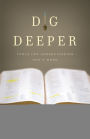 Dig Deeper: Tools for Understanding God's Word