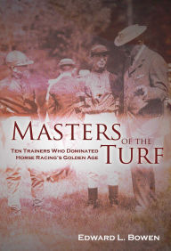 Title: Masters of the Turf, Author: Edward L. Bowen