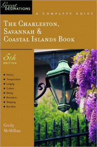 Charleston, Savannah and Coastal Islands Book: A Complete Guide