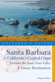 Santa Barbara and California's Central Coast: A Great Destination