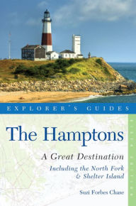 The Hamptons: Great Destinations: Includes North Fork & Shelter Island: A Complete Guide