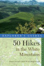 Explorer's Guide 50 Hikes in the White Mountains: Hikes and Backpacking Trips in the High Peaks Region of New Hampshire