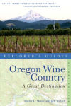 Alternative view 1 of Explorer's Guide Oregon Wine Country: A Great Destination