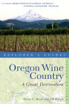 Alternative view 2 of Explorer's Guide Oregon Wine Country: A Great Destination