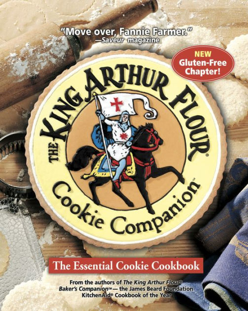 The King Arthur Flour Cookie Companion The Essential Cookie Cookbook