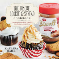 Title: The Biscoff Cookie & Spread Cookbook: Irresistible Cupcakes, Cookies, Confections, and More, Author: Katrina Bahl