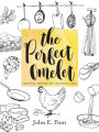 The Perfect Omelet: Essential Recipes for the Home Cook