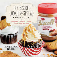 Title: The Biscoff Cookie & Spread Cookbook: Irresistible Cupcakes, Cookies, Confections, and More, Author: Katrina Bahl
