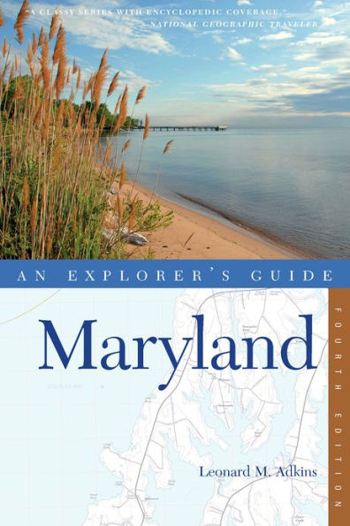Explorer's Guide Maryland (Fourth Edition) (Explorer's Complete)